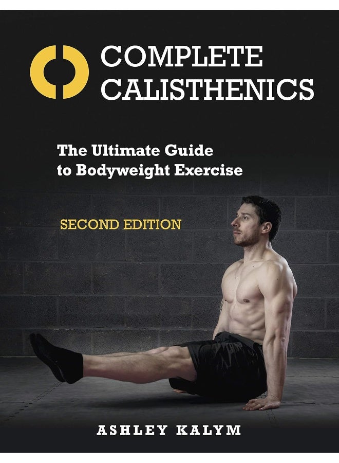 Complete Calisthenics: The Ultimate Guide to Bodyweight Exercise Second Edition  - Image 1