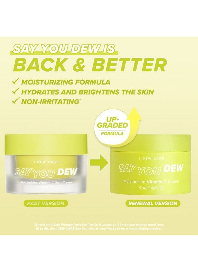 I DEW CARE Face Cream Say You Dew : Vitamin C Moisturizer With Niacinamide Nonirritating Hydrate And Illuminate Skin 169 Fl Oz  - Image 3