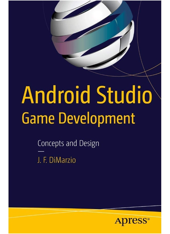 Android Studio Game Development: Concepts and Design 