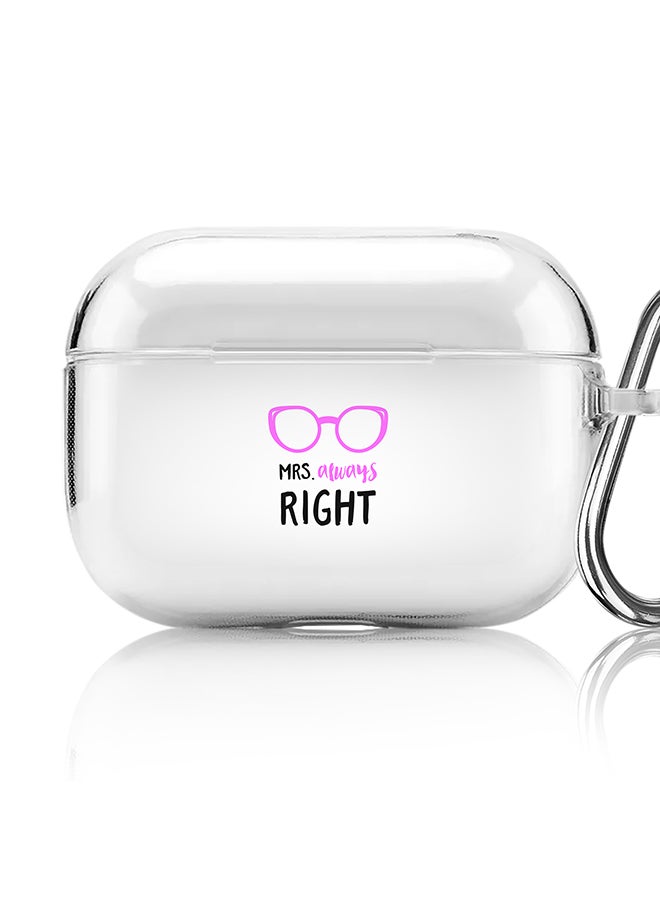 Stylizedd - Classic Clear printed Case for Apple AirPods Pro 2nd Generation Thin Transparent Cover [Designed for Apple AirPods Pro 2nd Generation] - Mrs. Always Right - Image 1
