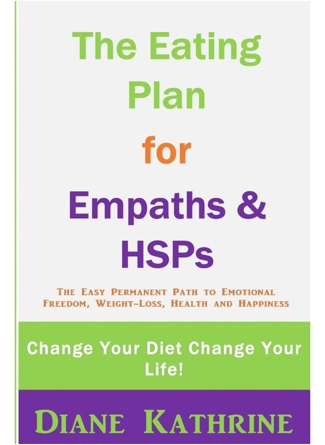 null - The Eating Plan for Empaths & Hsps: Change Your Diet Change Your Life! - Image 1