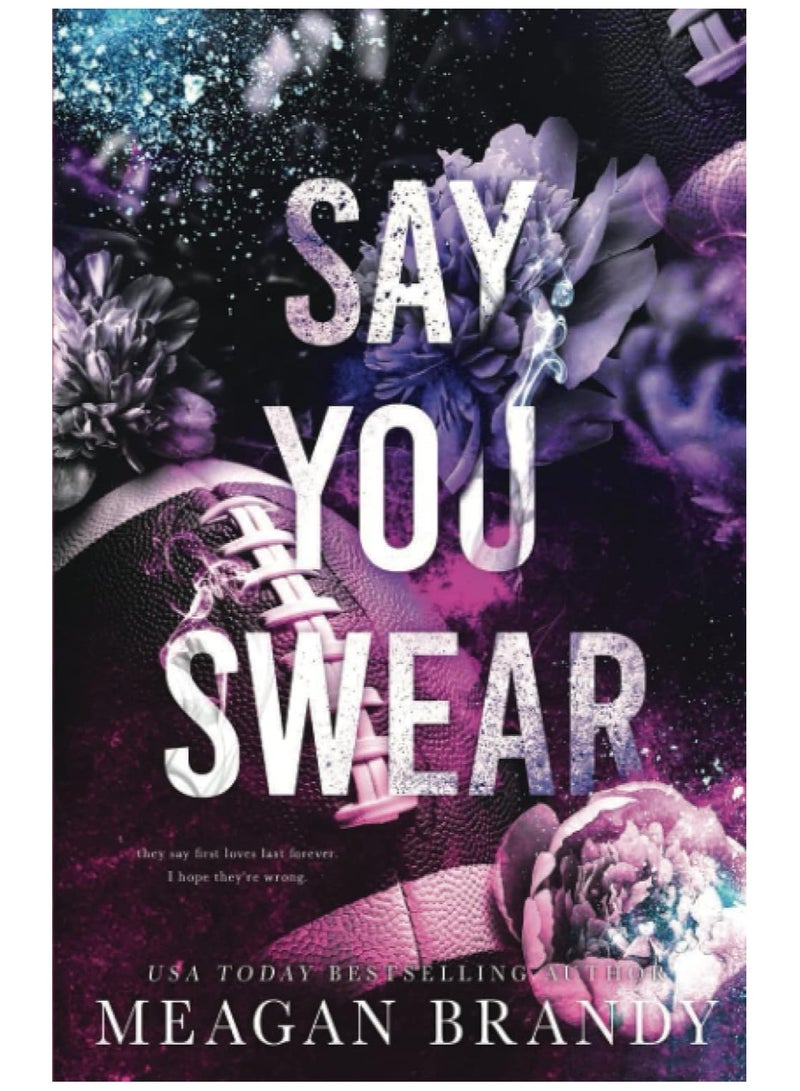 Say You Swear -  Meagan Brandy