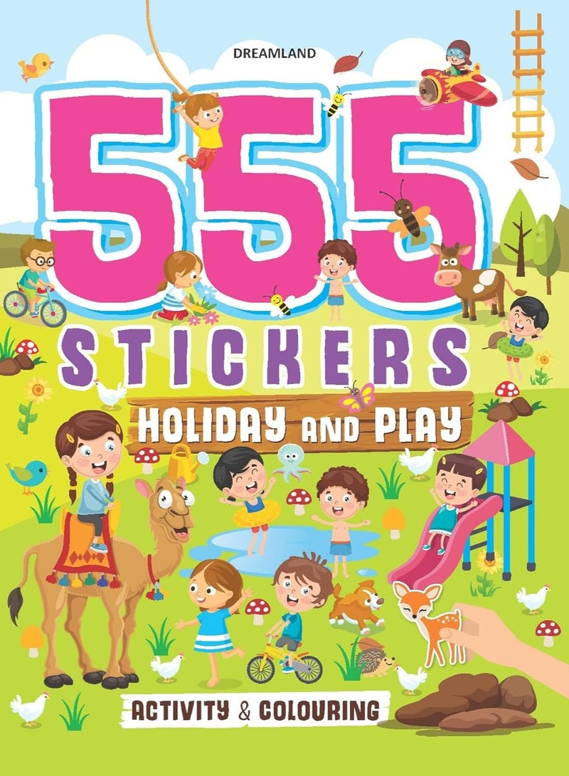 555 Stickers, Holiday and Play Activity and Colouring Book