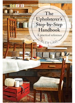 Pavilion Books The Upholsterer's Step-by-Step Handbook: A practical reference  - Image 2
