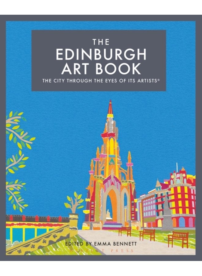 The Edinburgh Art Book The city through the eyes of its artists - Hardback