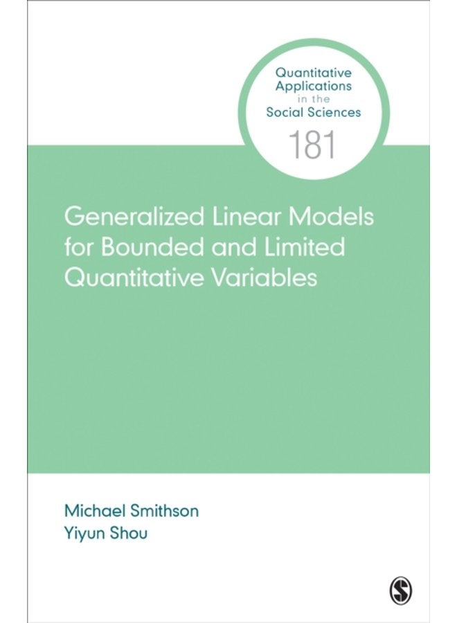 Generalized Linear Models for Bounded and Limited Quantitative Variables - Paperback