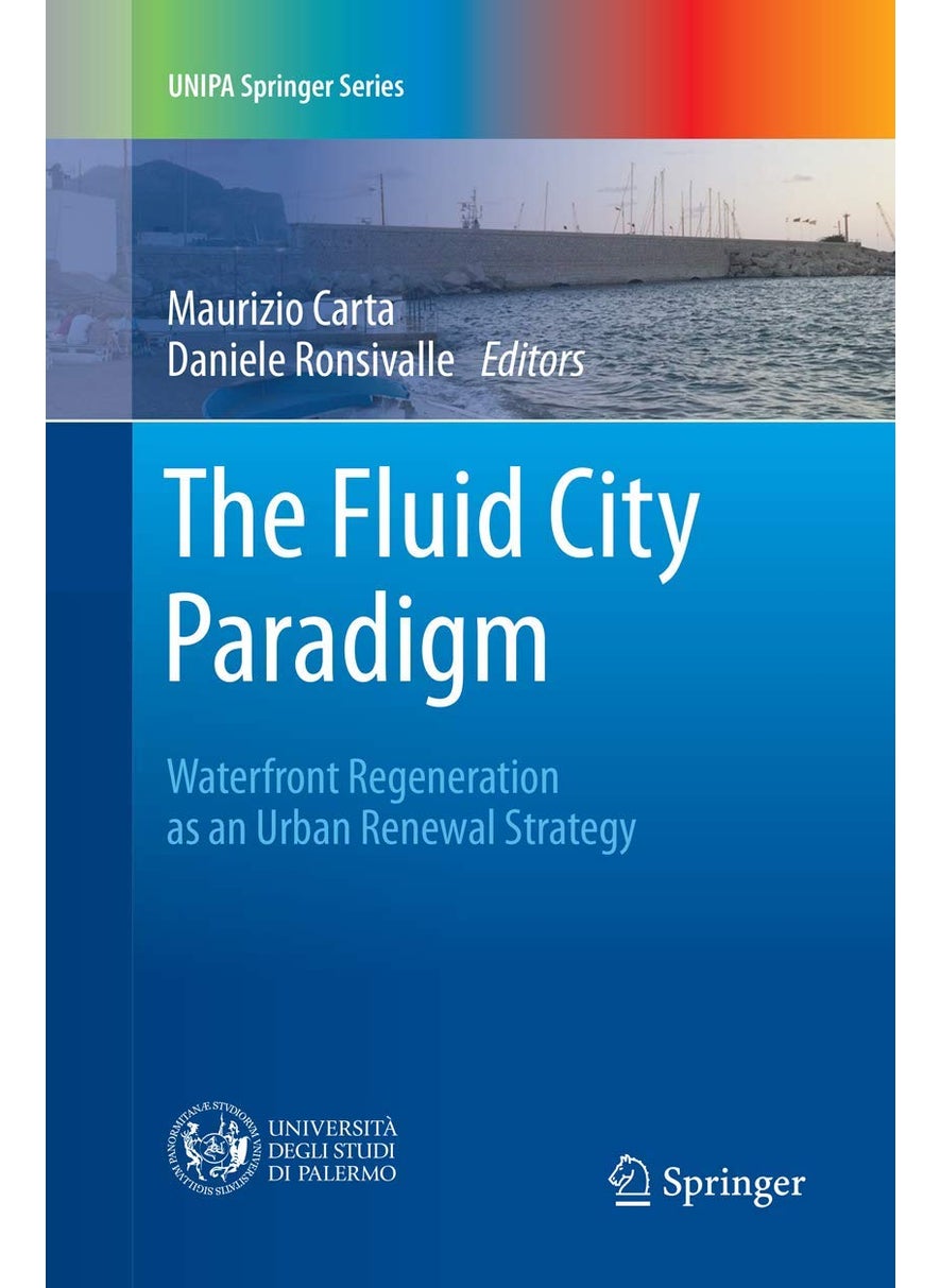Springer The Fluid City Paradigm: Waterfront Regeneration as an Urban Renewal Strategy 