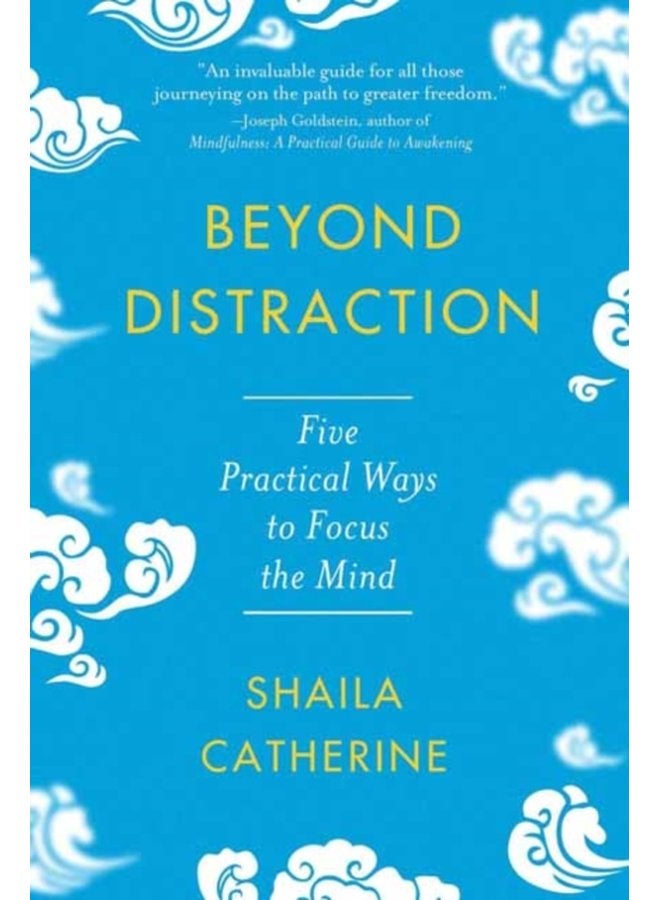 Beyond Distraction Five Practical Ways to Focus the Mind - Paperback