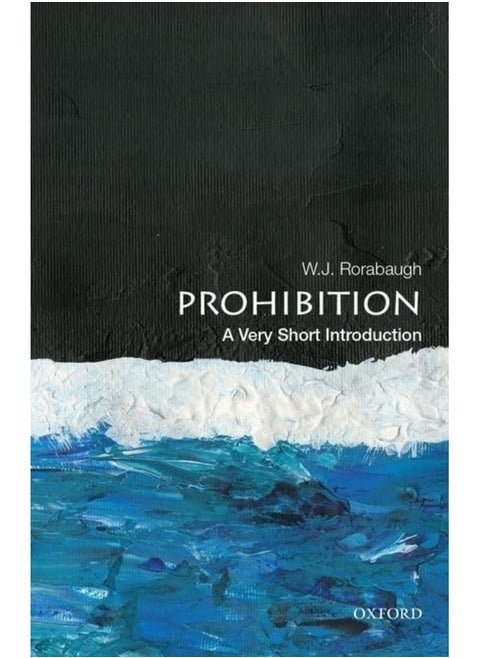 Prohibition: A Very Short Introduction