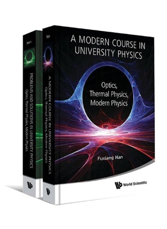 Modern Course In University Physics  A  Optics  Thermal Physics  Modern Physics  With Problems And Solutions   Ed   2 