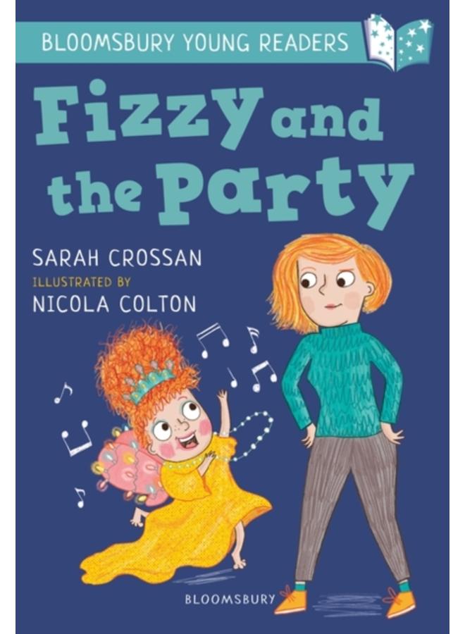 Fizzy and the Party: A Bloomsbury Young Reader : White Book Band 
