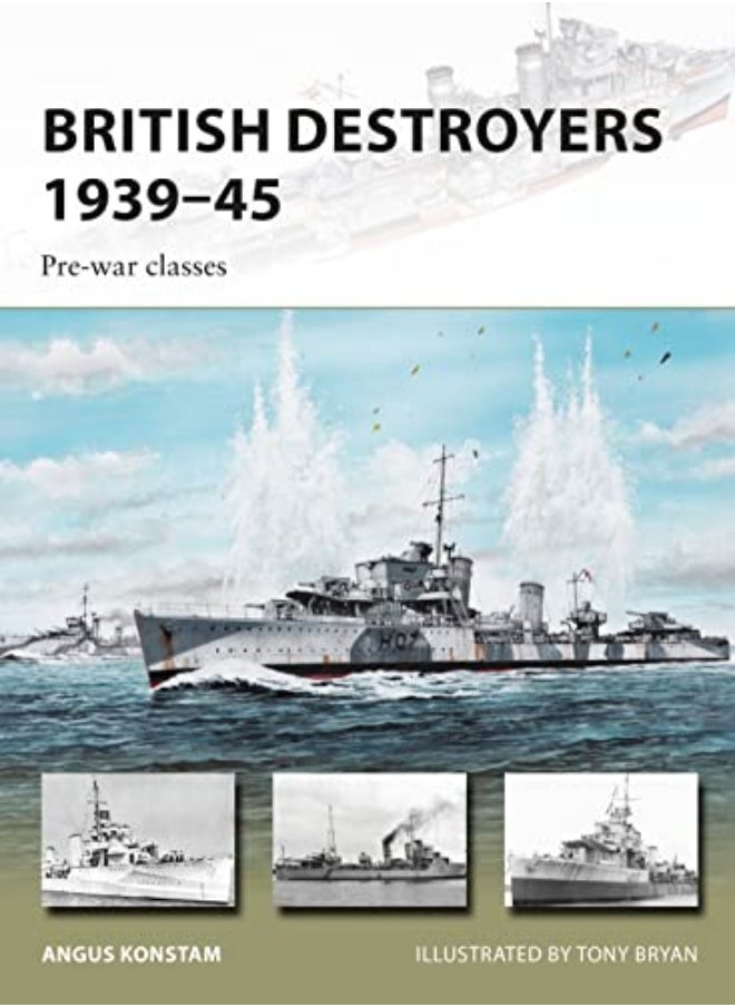 British Destroyers 1939-45: Pre-War Classes 