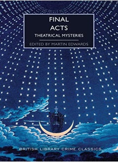 FINAL ACTS THEATRICAL MYSTERIES 