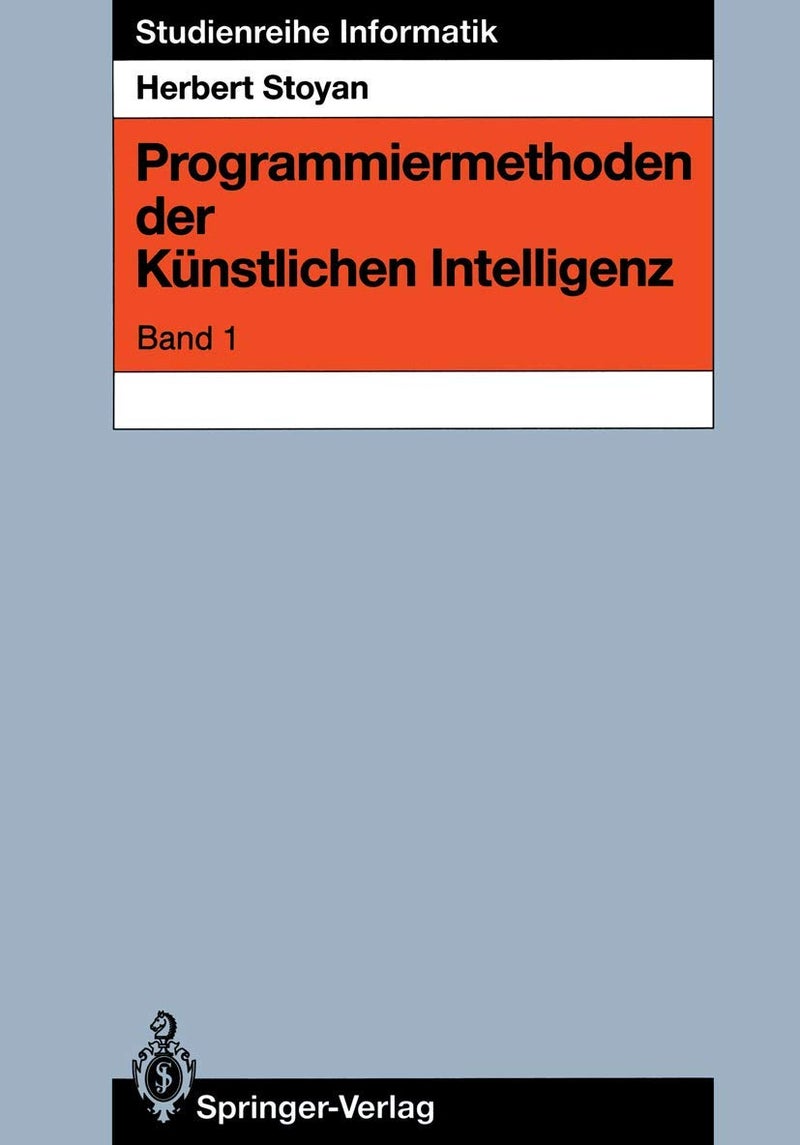 Programmiermethoden der Künstlichen Intelligenz: Band 1 