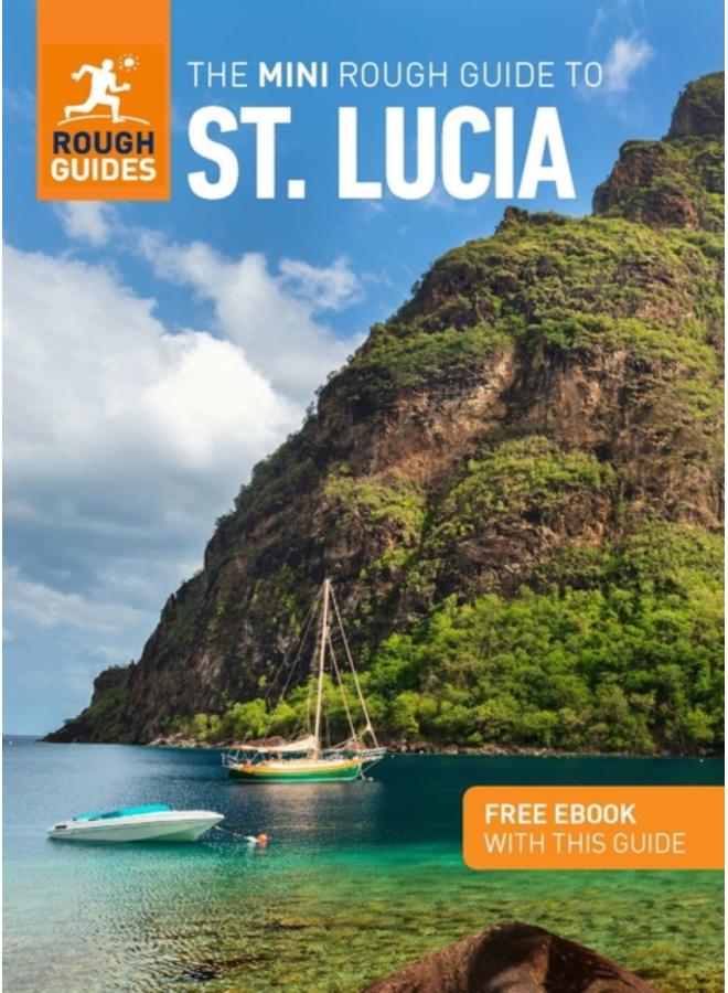 The Mini Rough Guide to St. Lucia (Travel Guide with Free eBook)