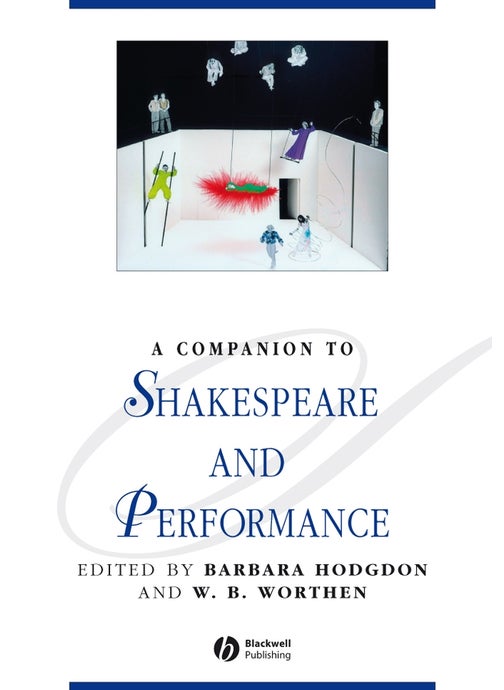 A Companion to Shakespeare and Performance