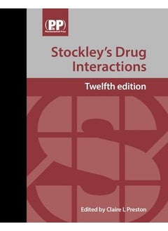 Stockleys Drug Interactions A Source Book Of Interactions Their Mechanisms Clinical Importance A
