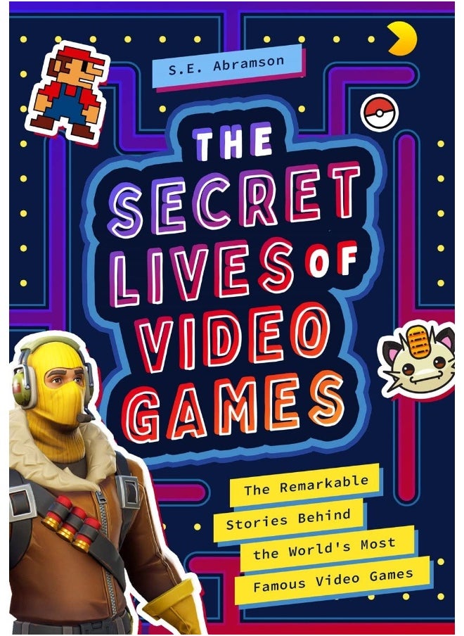 The Secret Lives of Video Games: The Remarkable Stories Behind the World's Most Famous Video Games  - Image 1