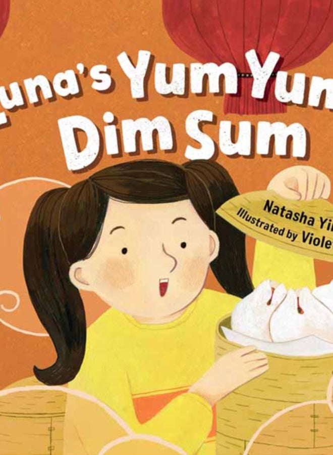 Luna's Yum Yum Dim Sum : Storytelling Math 