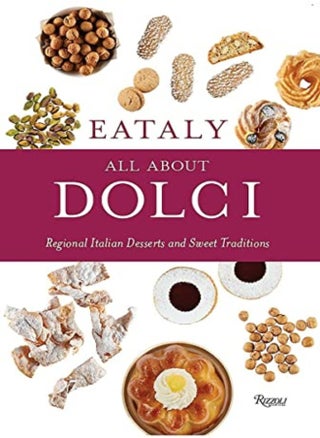 Eataly: كل ما يخص دولشي: الحلويات الإيطالية الإقليمية والتقاليد الحلوة - pzsku/ZC0EAA87488C9871026ADZ/45/_/1696236895/4b2905eb-2792-41c4-9d11-8b5a2913a4b3