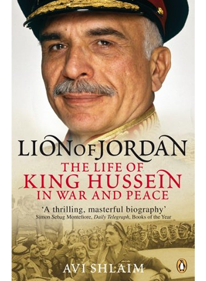 ^C Lion Of Jordan The Life Of King Hussein In War And Peace