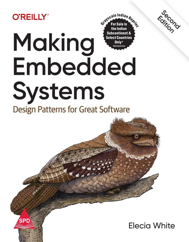 Making Embedded Systems: Design Patterns for Great Software, Second Edition (Grayscale Indian Edition) - Image 1