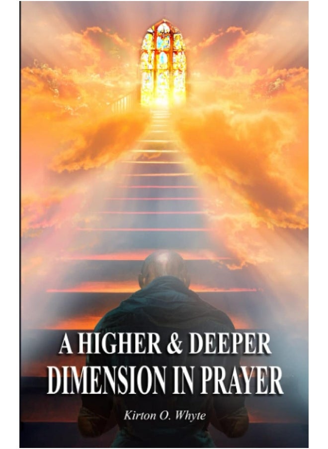 A Higher and Deeper Dimension in Prayer  - Image 1