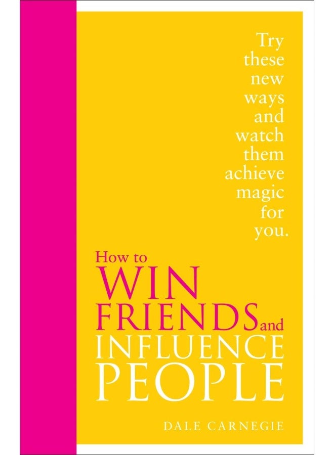 How to Win Friends and Influence People