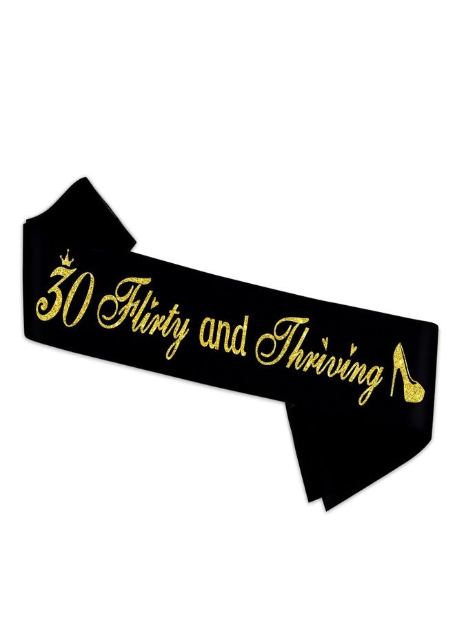 PYQWA 30 Flirty & Thriving Sash - 30th Birthday Gifts for Women - Cheers to 30 Party Decor - Thirty Years Old Birthday Funny Soft Satin Sash (Black with Gold Foil Lettering) - Image 2
