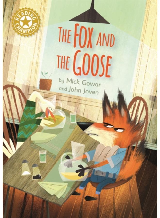 Reading Champion: The Fox and the Goose : Independent Reading Gold 9 
