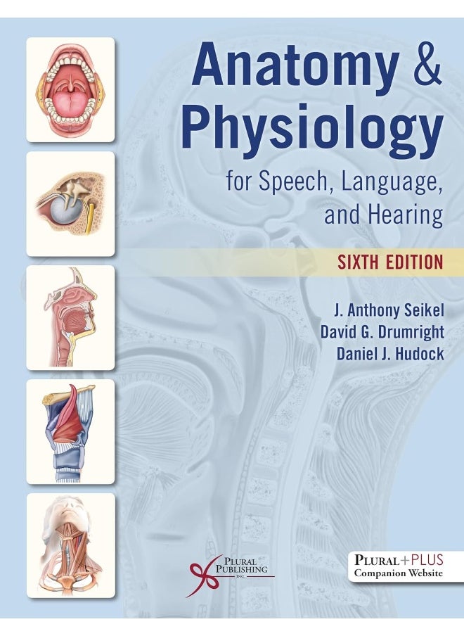 Anatomy and Physiology for Speech, Language, and Hearing