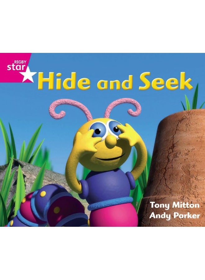 Rigby Star Guided Phonic Opportunity Readers Pink: Hide And Seek