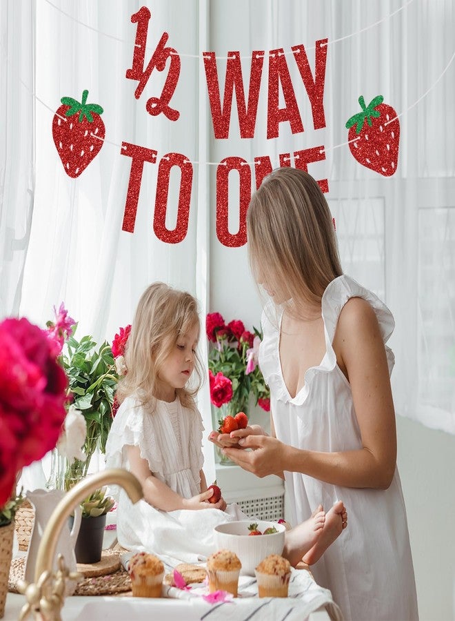 ZACHAKO Red Glitter Strawberry Half Way to One Banner, Strawberry 6 Months/Berry 1/2 Birthday, Strawberry Themed Baby's Half Birthday Party Decorations Supplies - Image 4