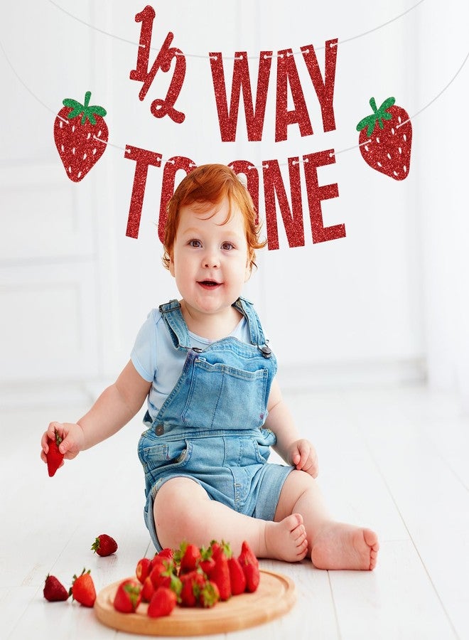 ZACHAKO Red Glitter Strawberry Half Way to One Banner, Strawberry 6 Months/Berry 1/2 Birthday, Strawberry Themed Baby's Half Birthday Party Decorations Supplies - Image 5