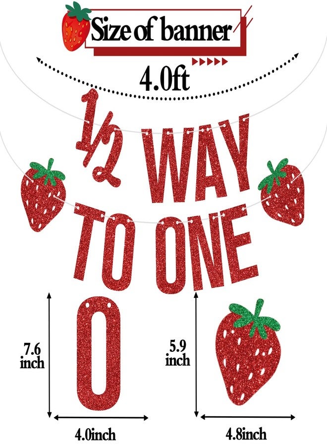 ZACHAKO Red Glitter Strawberry Half Way to One Banner, Strawberry 6 Months/Berry 1/2 Birthday, Strawberry Themed Baby's Half Birthday Party Decorations Supplies - Image 2