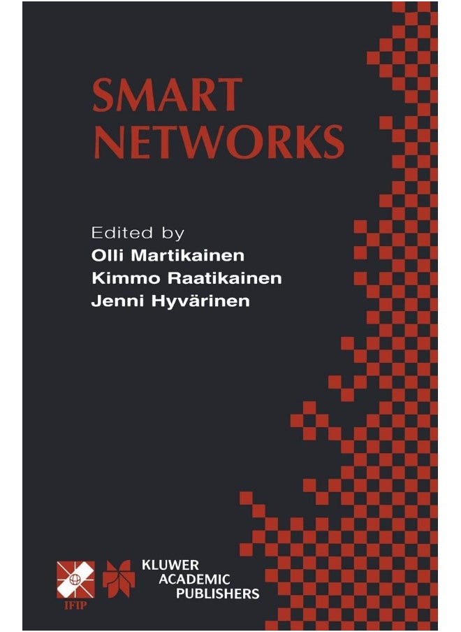 Smart Networks: IFIP TC6 / WG6.7 Seventh International Conference on Intelligence in Networks (SmartNet 2002) April 8-10, 2002, Saariselkä, Lapland, Finland 