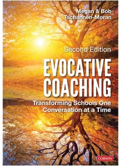 Evocative Coaching: Transforming Schools One Conversation at a Time 