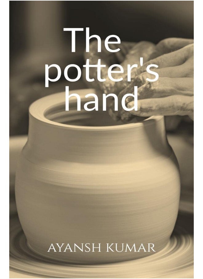 The potter's hand 