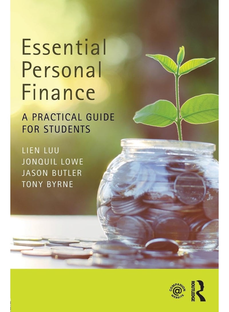 Essential personal finance : a practical guide for students by Jonquil Lowe, Liên Luu, (Financial planner) Jason Butler