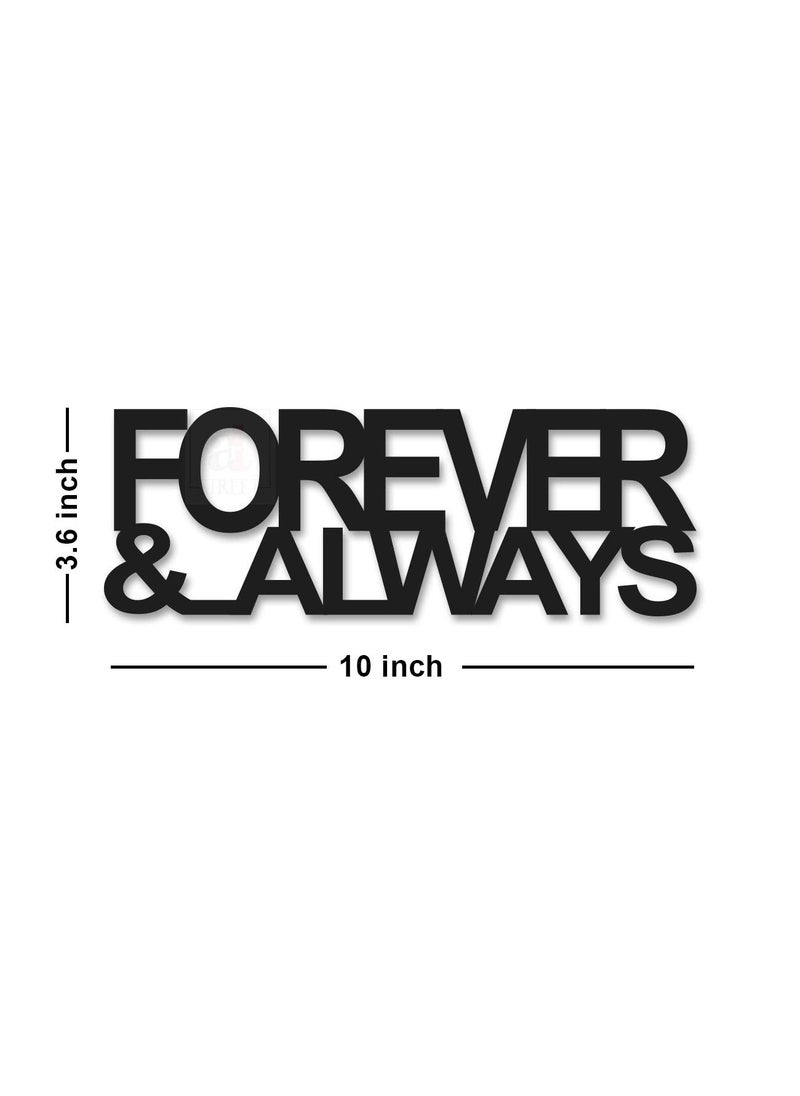 Art Street Art Street Forever & Always MDF Plaque Painted Cutout Ready to Hang for Home Décor, Wall Décor, Wall Art, Decorative For Home, Valentine's Day Gift - (6 mm Thickness, 3.6 x 10 inch, Black)  - Image 3
