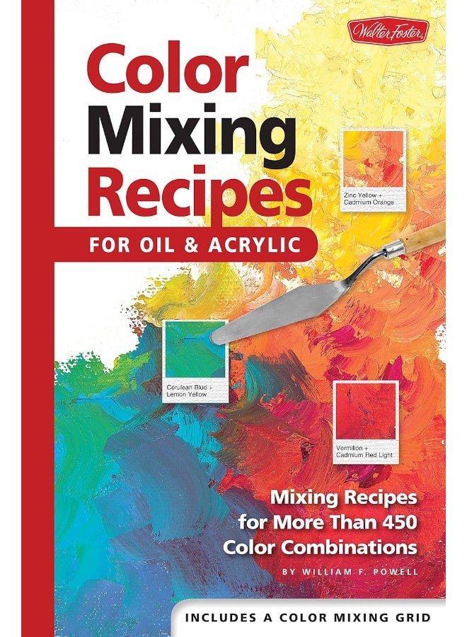 Color Mixing Recipes for Oil & Acrylic: Mixing recipes for more than 450 color combinations - Image 1