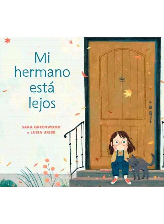 Mi hermano est? lejos (My Brother is Away Spanish Edition) 