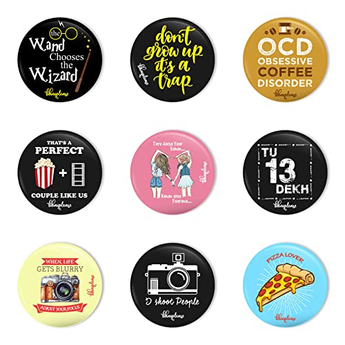 Bhai Please Pin Badge (Pack of 9) Wand Chooses Wizard, Don't Grow Up, OCD, Perfect Couple, Tere Jaisa Yaar, Tu 13 Dekh, When Life Gets Blurry, I Shoot People, Pizza Lover - Image 1