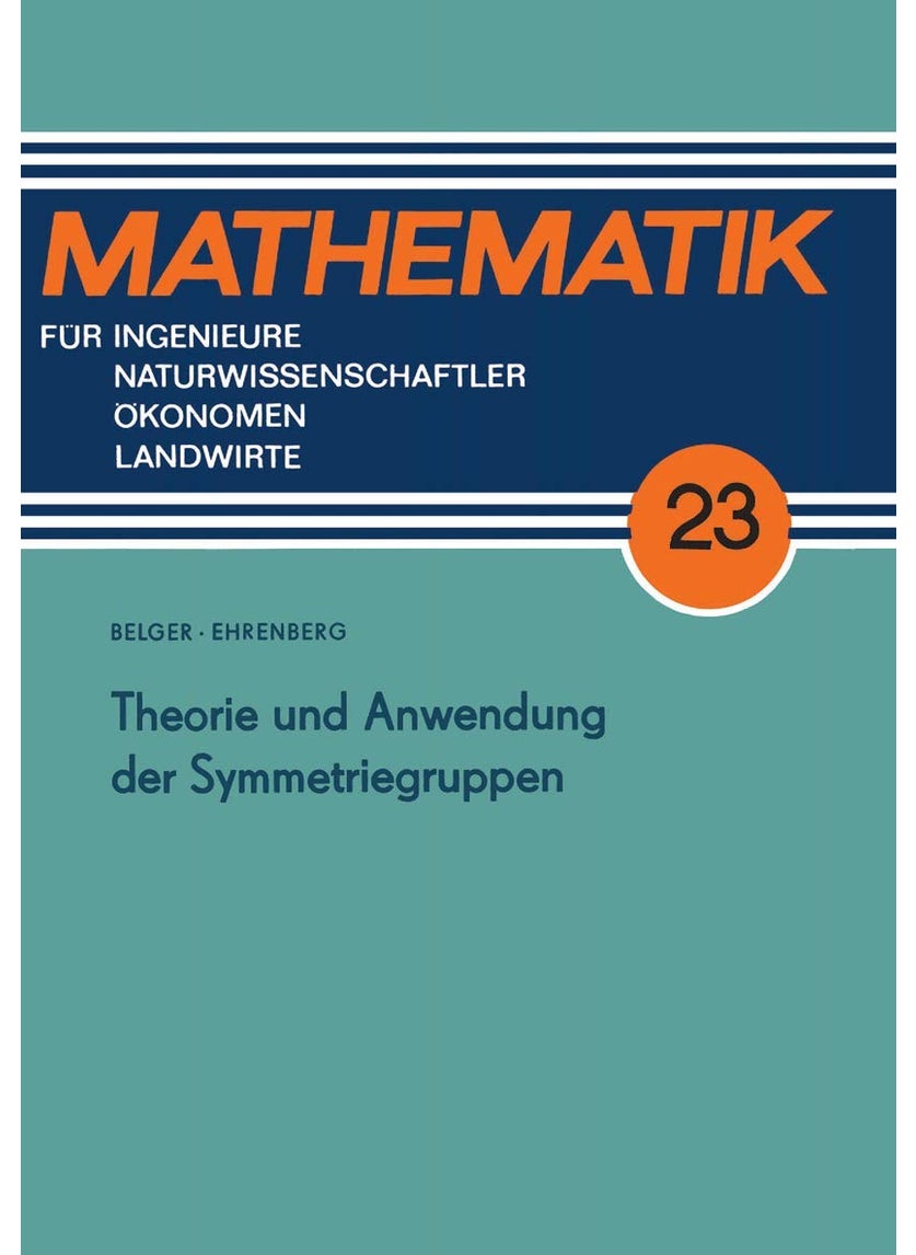Theorie Und Anwendung Der Symmetriegruppen 