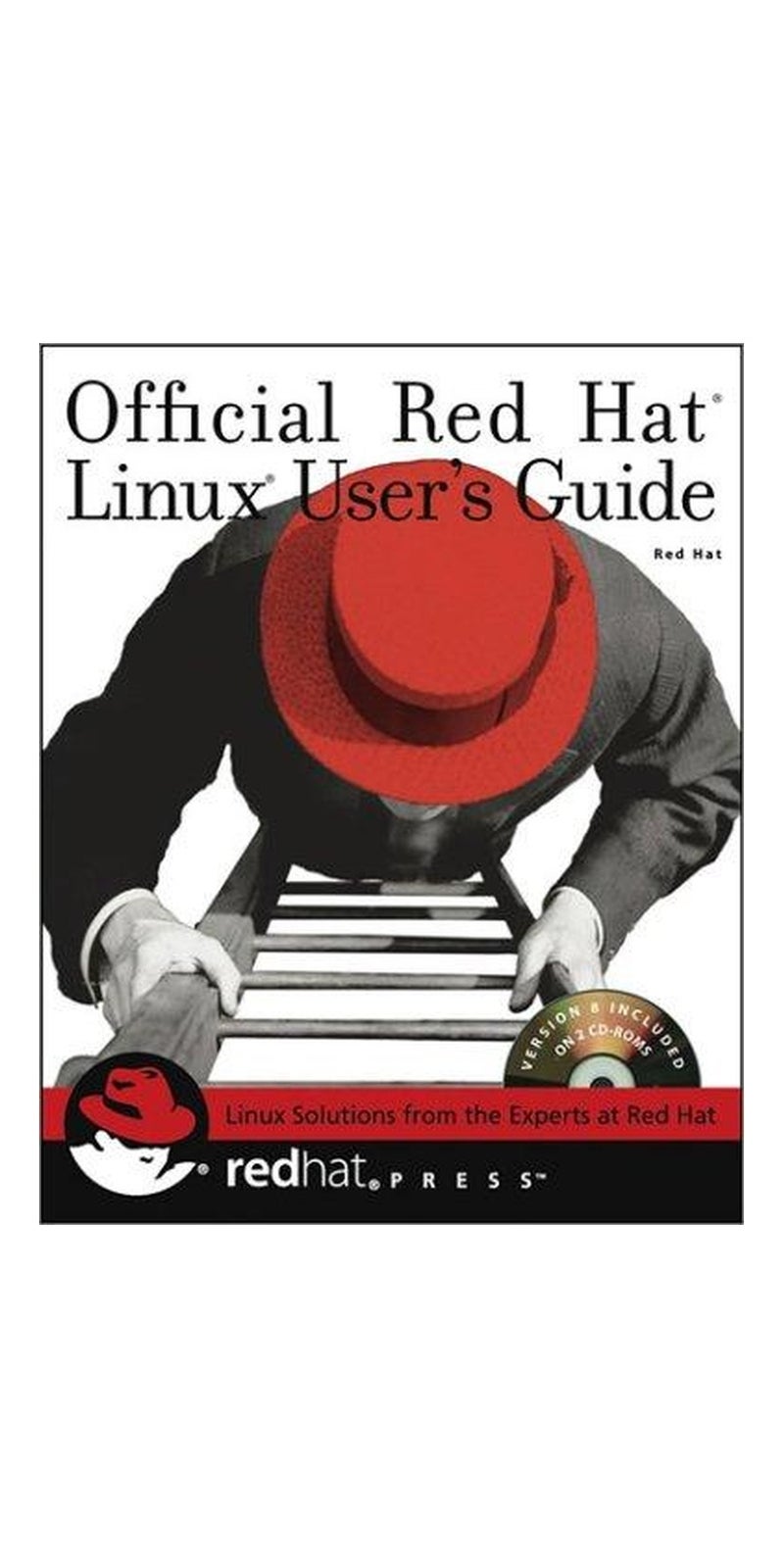 Official Red Hat Linux User's Guide | Authored by Inc. Red Hat | Paperback | Bk&CD-Rom edition | Published by Red Hat