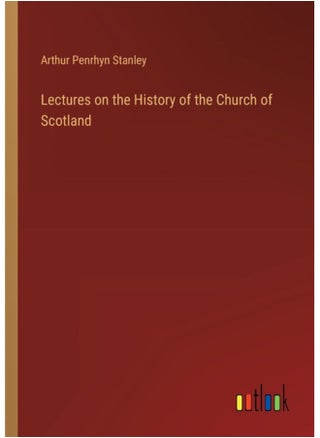 Lectures on the History of the Church of Scotland - pzsku/ZC1229462D5CF78ECFB3CZ/45/_/1692702689/94d7b00b-d7be-4304-900f-bbcc6086b623