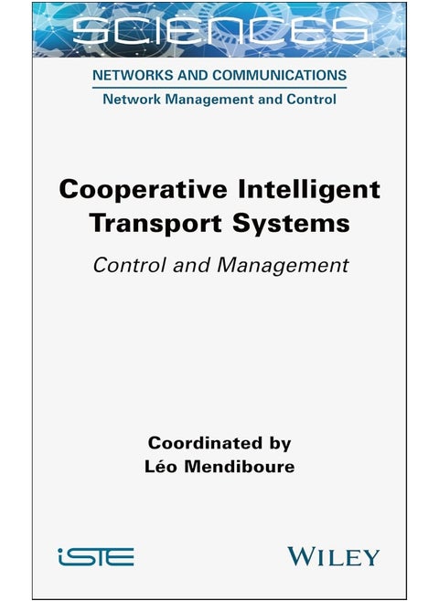 Cooperative Intelligent Transport Systems: Control and Management