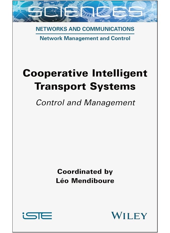 Cooperative Intelligent Transport Systems: Control and Management 