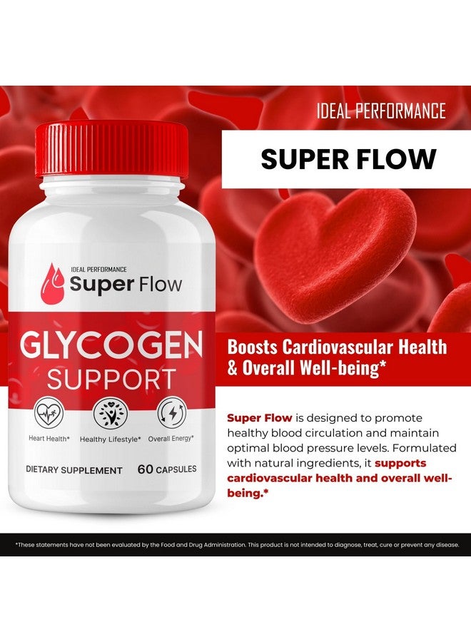 IDEAL PERFORMANCE Super Flow Glycogen Support, Super Flow Glyco Optimizer Capsules, Glycogen Super Flow, SuperFlow Glycogen Support Pills, SuperFlow Glycogen Support Reviews, Blood Support Formula Supplement (2 Pack) - Image 4