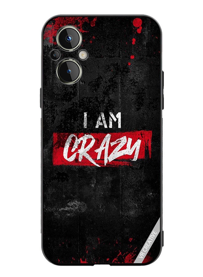 Protective Case Cover For OnePlus Nord N20 5G I Am Crazy Design Multicolour